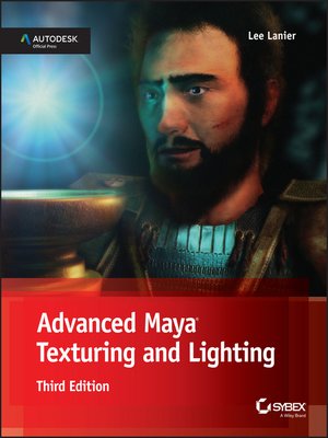 cover image of Advanced Maya Texturing and Lighting